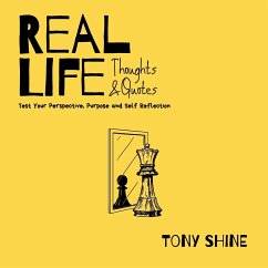 Real Life Thoughts & Quotes - Shine, Tony