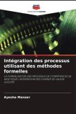 Intégration des processus utilisant des méthodes formelles