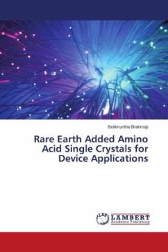 Rare Earth Added Amino Acid Single Crystals for Device Applications - Brahmaji, Bollimuntha