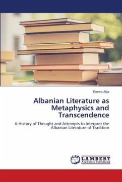 Albanian Literature as Metaphysics and Transcendence - Alija, Ermira