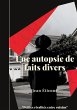 Une autopsie de faits divers - Bild 1
