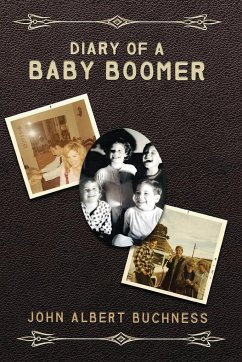 Diary of a Baby Boomer - Buchness, John Albert