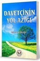 Davetcinin Yol Azigi - Islam, Mustafa