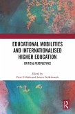 Educational Mobilities and Internationalised Higher Education (eBook, ePUB)