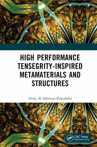 High Performance Tensegrity-Inspired Metamaterials and Structures (eBook, PDF) High Performance Tensegrity-Inspired Metamaterials and Structures (eBook, PDF)