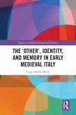 The 'Other', Identity, and Memory in Early Medieval Italy (eBook, PDF)