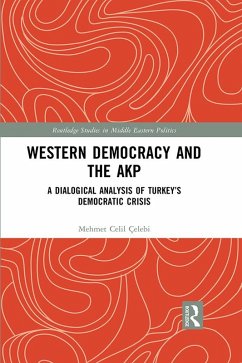 Western Democracy and the AKP (eBook, ePUB) - Çelebi, Mehmet Celil