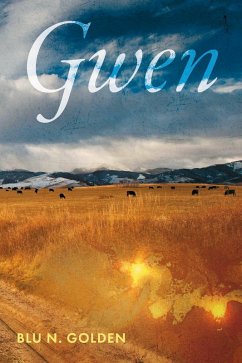 Gwen (eBook, ePUB) - Golden, Blu N.