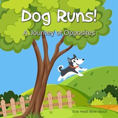Cover Dog Runs!: A Journey of Opposites (eBook, ePUB)