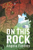 On This Rock (eBook, ePUB)