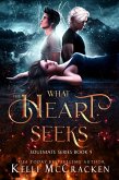 What the Heart Seeks: A Psychic-Elemental Romance (Soulmate, #5) (eBook, ePUB) What the Heart Seeks: A Psychic-Elemental Romance (Soulmate, #5) (eBook, ePUB)