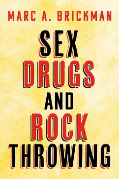 Cover Sex Drugs and Rock Throwing (eBook, ePUB)