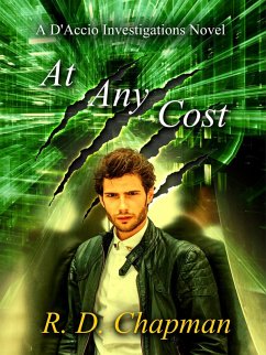 At Any Cost (D'Accio Investigations, #1) (eBook, ePUB) - Chapman, R. D.