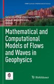 Mathematical and Computational Models of Flows and Waves in Geophysics (eBook, PDF)