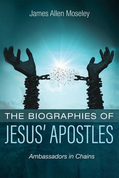 The Biographies of Jesus' Apostles (eBook, ePUB)