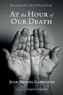 At the Hour of Our Death (eBook, ePUB) - Garrigues, Jean-Miguel
