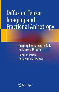 Diffusion Tensor Imaging and Fractional Anisotropy (eBook, PDF) - Kotian, Rahul P.; Koteshwar, Prakashini