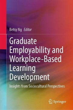 Graduate Employability and Workplace-Based Learning Development (eBook, PDF)