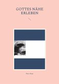 Gottes Nähe erleben (eBook, ePUB)