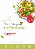 Die vegetarische 21-Tage Stoffwechselkur (eBook, ePUB)