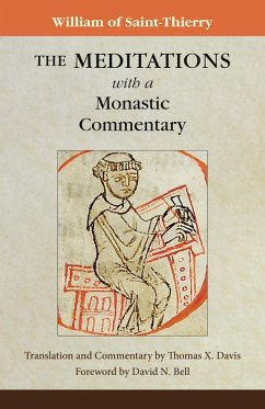 The Meditations with a Monastic Commentary (eBook, ePUB) - William of Saint-Thierry