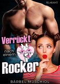 Verrückt nach einem Rocker. Rockerroman (eBook, ePUB)
