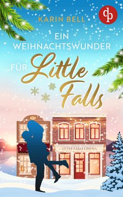 Ein Weihnachtswunder für Little Falls (eBook, ePUB) - Bell, Karin
