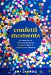 Confetti Moments (eBook, ePUB) - Bild 1