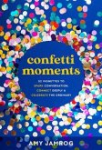Confetti Moments (eBook, ePUB) Confetti Moments (eBook, ePUB)