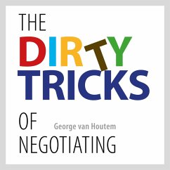 The Dirty Tricks of Negotiating (MP3-Download) - van Houtem, George