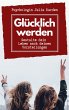 Glücklich werden (eBook, ePUB) - Bild 1