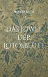 Das Juwel der Lotosblüte (eBook, ePUB) - Bild 1