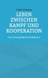 Leben zwischen Kampf und Kooperation... - Bild 1