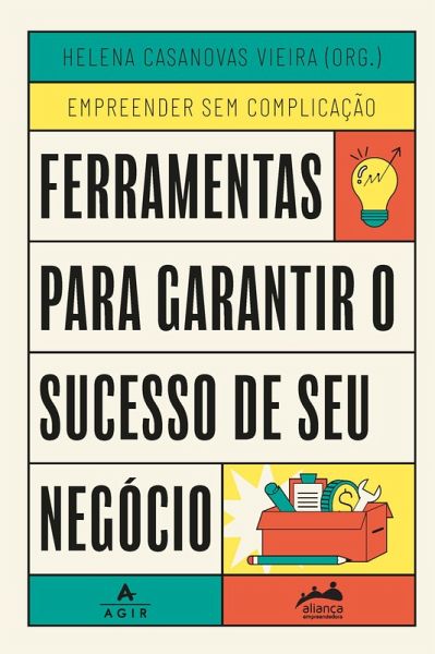 Ferramentas para garantir o sucesso de seu negócio (eBook, ePUB) Ferramentas para garantir o sucesso de seu negócio (eBook, ePUB)