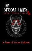 The Spooky Tales:A Book of Horror Folklore (eBook, ePUB)