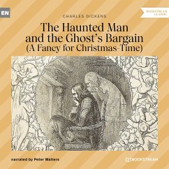 The Haunted Man and the Ghost's Bargain (MP3-Download) - Dickens, Charles
