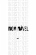 Inomina´vel Insistente (eBook, ePUB) - Bild 1