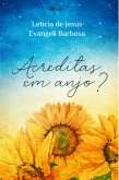 Acreditas em anjo? (eBook, ePUB)