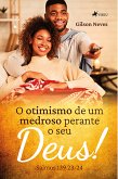 O otimismo de um medroso perante o seu Deus (eBook, ePUB)