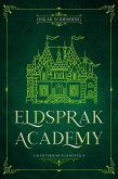 Eldsprak Academy: A Shattered Realm Novella (The Shattered Realm, #0) (eBook, ePUB)