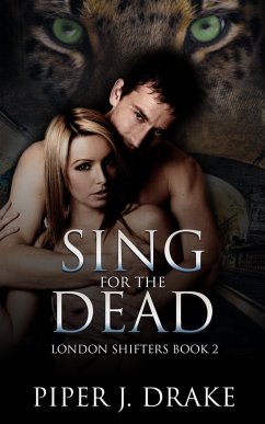 Cover Sing for the Dead (London Shifters, #2) (eBook, ePUB)