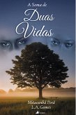 A soma de duas vidas Mitacunhã Porã (eBook, ePUB)