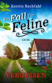 Ein Fall für Feline: Vergessen (eBook, ePUB)