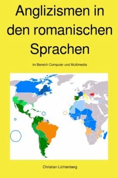 Anglizismen in den romanischen Sprachen - Lichtenberg, Christian