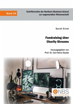 Fundraising über Charity Streams - Ernst, Sarah;Daube, Carl Heinz