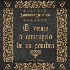 El Viento a Contrapelo de mi Sombra (MP3-Download)