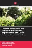Uso de pesticidas no controle de vetores, experiência em Cuba