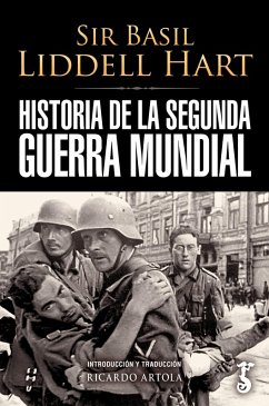 La Segunda Guerra Mundial (eBook, ePUB) - Liddell Hart, Basil