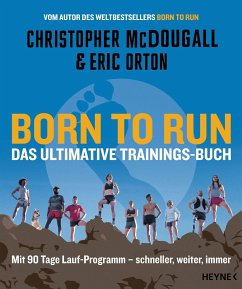 Born to Run - Das ultimative Trainings-Buch - McDougall, Christopher;Orton, Eric