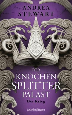 Der Krieg / Der Knochensplitterpalast Bd.3 - Stewart, Andrea